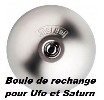 Boule de rechange pour Ufo Méroni et Saturn Daken