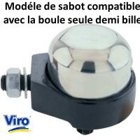 Modele sabot viro compatible avec la boule seule demi bille