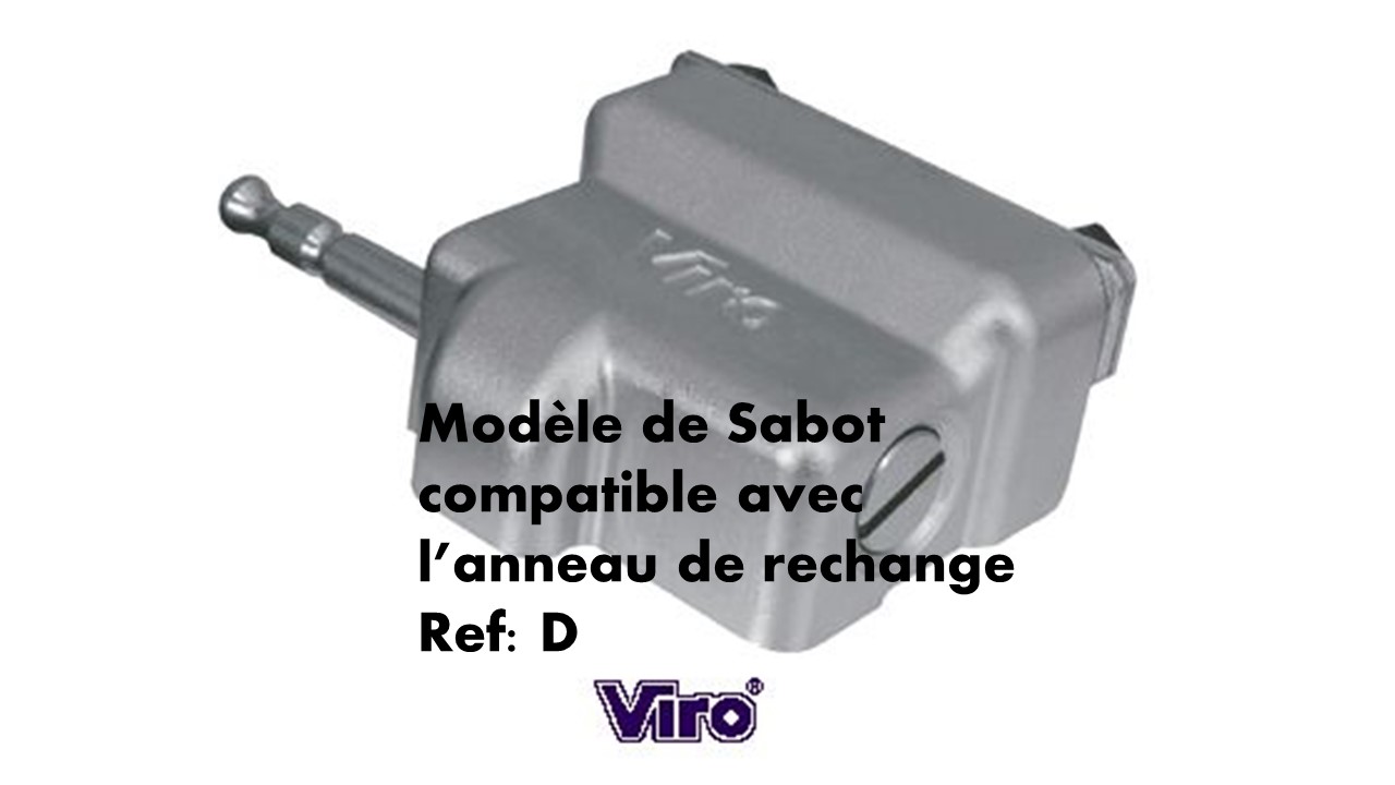 Sabot viro 1 4218 compatible avec l anneau de rechange d