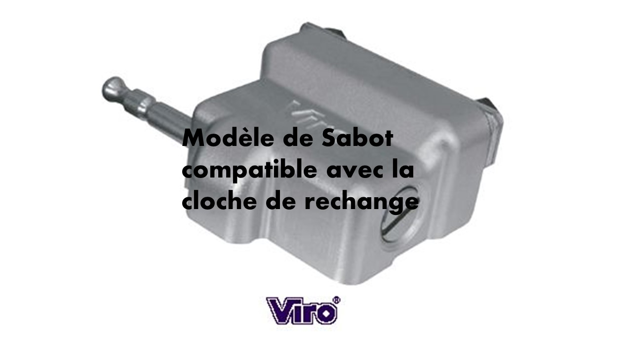 Sabot viro compatible avec la cloche de rechange 
